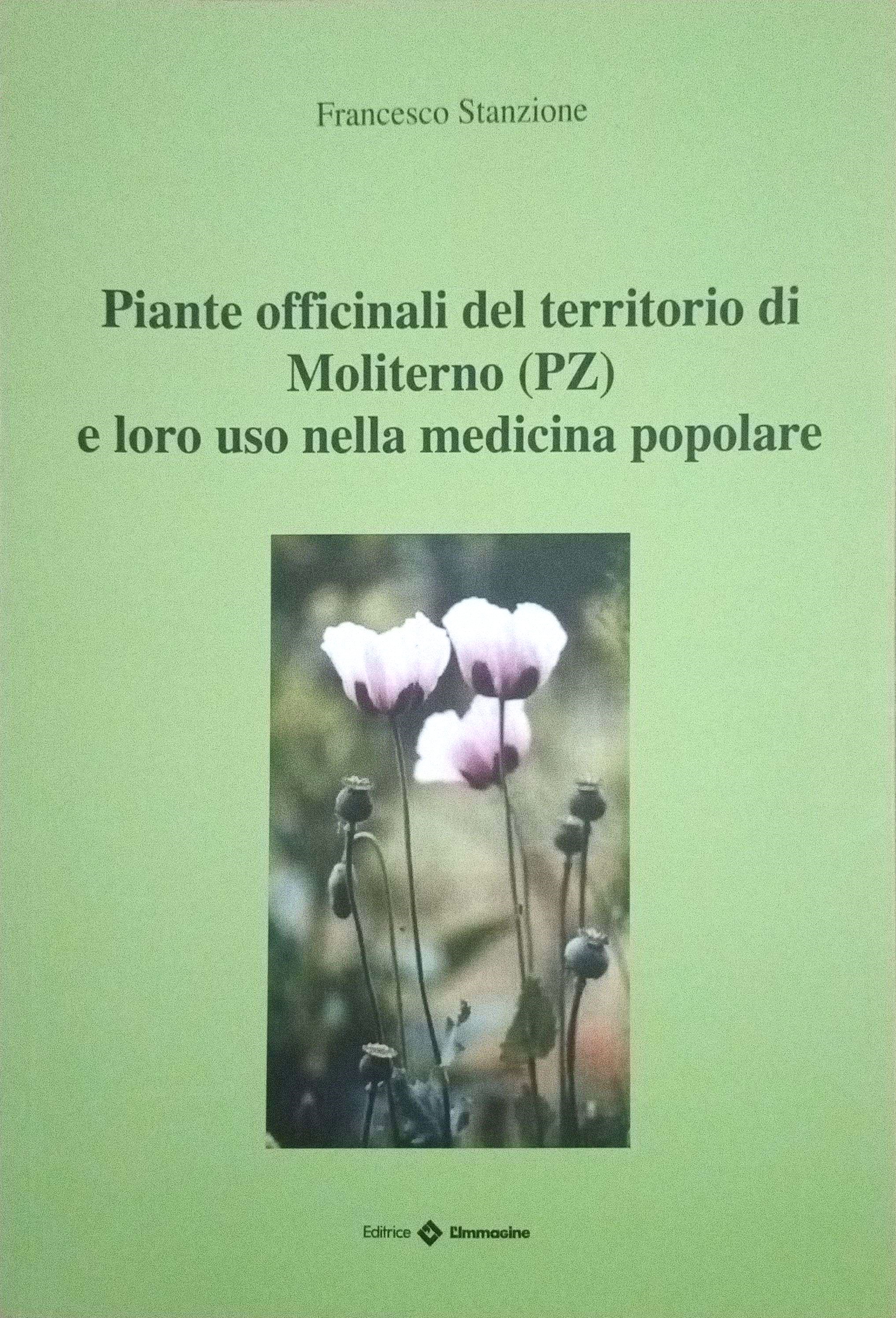 PIANTE OFFICINALI DEL TERRITORIO DI MOLITERNO E LORO USO NELLA MEDICINA POPOLARE